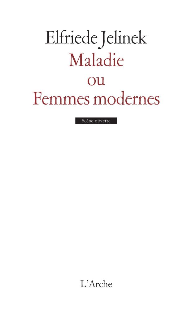 Couverture du livre 'Maladie ou Femme Moderne' de Elfriede Jelinek