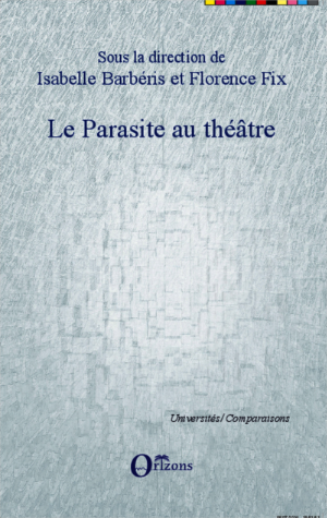 Couverture du livre 'Parasite au Théâtre' de Isabelle Barbéris et Florence Fix